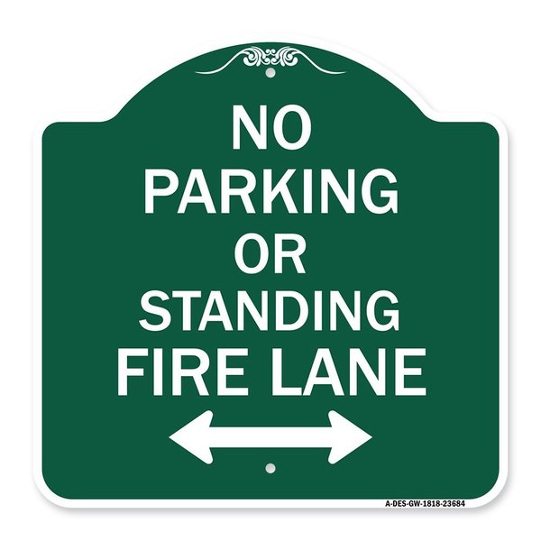 Signmission No Parking or Standing Fire Lane W/ Bidirectional Arrow Heavy-Gauge Alum, 18" x 18", GW-1818-23684 A-DES-GW-1818-23684